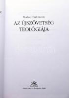 Rudolf Bultmann: Az újszövetség teológiája. Ford.: Kóczó Pál.Bp., 1996, Osiris. Kiadói kartonált pap...