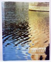 Zsigmont András (főszerk.): Hídépítő történet-The hidépítő story (magyar-angol) Budapest, 1999, Vé-K...