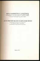 Dr. Kubinszky Mihály: Régi soproni látképek (magyar-német) Sopron, 1994. Kiadói papírkötés
