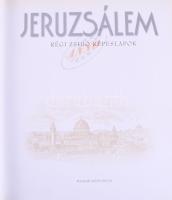 Toronyi Zsuzsa (szerk.): Jeruzsálem: Régi zsidó képeslapokon anno 1900 - 1930 Budapest, 2009. Magyar...