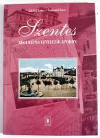 Labádi Lajos - Szatmári Imre: Szentes: Régi képes levelezőlapokon. Szeged, 1998. Grimm könyvkiadó. Kiadói papírkötés