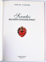 Labádi Lajos - Szatmári Imre: Szentes: Régi képes levelezőlapokon. Szeged, 1998. Grimm könyvkiadó. K...