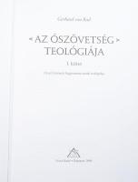 Gerhard von Rad: Az Ószövetség teológiája I-II. köt. I. köt.: Izráel történeti hagyományainak teológ...