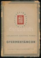 Gyermektáncok Szerk.: Sz. Szentpál Mária. Bp., 1949, Egyetemi Nyomda. 171p. Kiadói kissé sérült papírkötésben