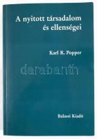 Karl R. Popper: A nyitott társadalom és ellenségei. Ford.: Szári Péter. Bp., 2001, Balassi, 720 p. Kiadói papírkötés.