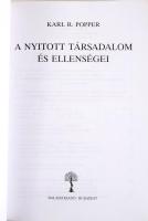 Karl R. Popper: A nyitott társadalom és ellenségei. Ford.: Szári Péter. Bp., 2001, Balassi, 720 p. K...