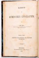 Karl Zell, Anleitung zur Kenntniss der römischen Inschriften Heidelberg, 1852. Winier, 385p. 3 t. Korabeli, kissé sérült gerincű félbőr kötésben