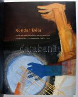 Kondor Béla festő- és grafikusművész emlékkiállítása születésének 75. évfordulója tiszteletére. Szer...