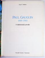 Ingo F. Walther: Paul Gauguin 1848-1903 A kiábrándult primitív. Köln-Budapest, 1994, Benedikt Tasche...