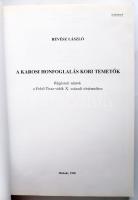 Révész László: A karosi honfoglalás kori temetők. Régészeti adatok a Felső-Tisza-vidék X. századi tö...