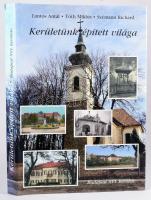 Lantos Antal, Tóth Miklós, Szémann Richárd: Kerületünk épített világa - Budapest XVI. kerülete. Bp., 2006. Máyer Nyomda és Könyvkiadó. Kiadói kartonált papírkötés, kiadói papír védőborítóban