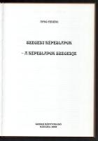 Apró Ferenc: Szegedi képeslapok - A képeslapok Szegedje. Szeged, 1999. Grimm Könyvkiadó. Kiadói kart...