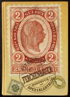 Österreich 1850-1918 Spezialkatalog und Handbuch von Dr. Ulrich Ferchenbauer (Wien, 1990)  (erősen dohány szagú)