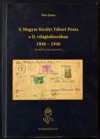 Dán János: A Magyar Királyi Tábori Posta a II. világháborúban 1938-1948 (kézikönyv és katalógus) (erősen dohány szagú, DVD nélkül)