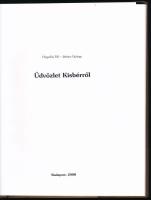 Hegedüs Pál - Jaksics György: Üdvözlet Kisbérről. Bp., 2008, magánkiadás. Gazdag képanyaggal illuszt...