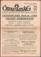 1940 A 8 Órai Újság 2 db száma, 1940. nov. 22. és nov. 29., érdekes hírekkel ("Veszedelmes napja lesz holnap Romániának", "Több hadosztály érkezett Bukarestbe", "Az eljövendő békekonferencián előkelő szerephez jut Magyarország", stb.), kis sérülésekkel