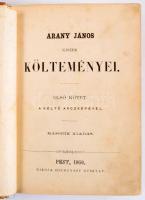 Arany János kisebb költeményei. I-II. köt. [Egy kötetben.] Pest, 1860, Heckenast Gusztáv, 240 p.; 25...
