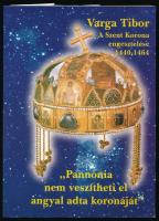 Varga Tibor: A Szent Korona engesztelése (1440-1464) avagy "Pannónia nem veszítheti el angyal adta koronáját" 2004, Magánkiadás. Kiadói papírkötésben, dedikált