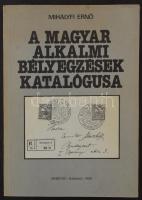 Mihályfi Ernő: A magyar alkalmi bélyegzések katalógusa (erősen dohány szagú)
