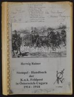 Herwig Rainer - Stempel - Handbuch der K.u.k. Feldpost in Österreich-Ungarn 1914-1918 (erősen dohány szagú)