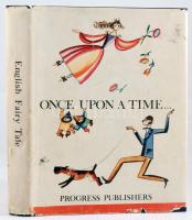 Srećko Pospišil: Once upon a time... (English Fairy Tale) Moszkva, 1975, Progress Publishers. Kiadói kartonált papírkötés, kiadói papír-védőborítóban