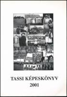 Horváth Attila, Mag József, Neszményi György (szerk.): Tassi Képeskönyv 2001. Kiskunlacháza, 2001, Tass Község Polgármesteri Hivatala. Kiadói papírkötés