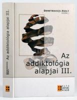 Az addiktológia alapjai III. köt. Szerk.: Demetrovics Zsolt. [Bp.], 2009, ELTE Eötvös Kiadó. Kiadói kartonált papírkötés.