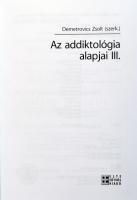 Az addiktológia alapjai III. köt. Szerk.: Demetrovics Zsolt. [Bp.], 2009, ELTE Eötvös Kiadó. Kiadói ...