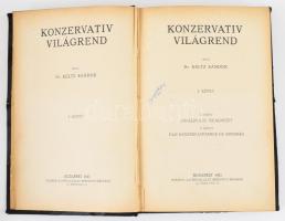 Keltz Sándor: Konzervatív világrend. I-II. kötet. Egybe kötve I. kötet: I. könyv: Konzervatív világn...