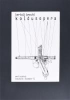 Khell Csörsz (1953-): Koldusopera, Bertolt Brecht, Pesti Színház, 1978-79 körül. Plakátterv. Tus, kollázs, papír, jelzett. Paszpartuban. 35×25 cm. Fénymásolt plakátterv: 25x17 cm.