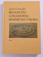 Jean Grondin: Bevezetés a filozófiai hermeneutikába. Ford.: Nyirő Miklós. Bp.,2002,Osiris, 265 p. Kiadói kartonált papírkötés, az elülső borítón kis ütődéssel.