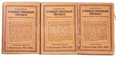 Carlyle: A francia forradalom története I-III. köt. Ford.: Baráth Ferenc. Világkönyvtár. Bp.,1913, Révai. Második kiadás. Kiadói egészvászon kötésben, az eredeti papírborítókkal!