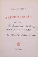 Juhász Ferenc: A Sántha család. Dedikált, első kiadás. Bp., 1950. Hungária. 89p. Kiadói, kissé sérül...