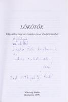 dr. Urbán László szerk.: Lókötők. Bp., 1996, Mustang, papírkötés, a szerkesztő által dedikált