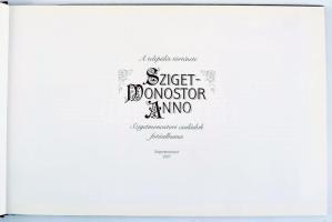 Bottlikné Grósz Ágnes: Szigetmonostor anno - A település története Szigetmonostori családok fotóalbu...