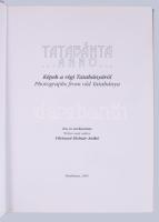 Fűrészné Molnár Anikó: Tatabánya Anno. Képek a régi Tatabányáról. Tatabánya, 2001, Tatabányai Múzeum...