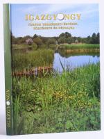 Dr. Gergely Istvánné Nogula Mária (szerk.): Igazgyöngy (Tárnok természeti értékei, története és néprajza). Tárnok, 2000, Tárnok Nagyközség Önkormányzata). Kiadói kartonált papírkötés.