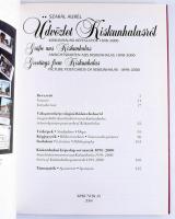 Szakál Aurél: Üdvözlet Kiskunhalasról - Kiskunhalasi Képeslapok 1898-2000 három nyelven (magyar, ang...