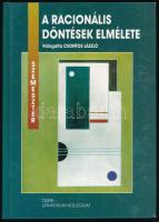 Csontos László: A racionális döntések elmélete. Vál.: Csontos László. Ford.: Lévai Ferenc. Bp.,1998., Osiris - Láthatatlan Kollégium. Kiadói kartonált papírkötés.