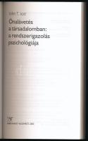 John T. Jost: Önalávetés a társadalomban: a rendszerigazolás pszichológiája. Vál. és szerk.: Hunyady...