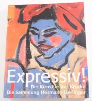 Expressiv! Die Künstler der Brücke. Die Sammlung Hermann Gerlinger. (Kiállítási katalógus.) Wien-München, 2007, Albertina - Hirmer Verlag. Reprodukciókkal gazdagon illusztrálva. Német nyelven. Kiadói papírkötés.