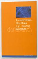 A matematika filozófiája a 21. század küszöbén. Válogatott tanulmányok. Szerk.: Csaba Ferenc. Osiris Könyvtár. Tertium non datur. Bp.,2003., Osiris. Kiadói papírkötés.