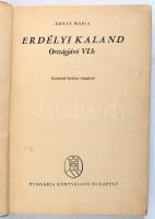 Rónay Mária: Erdélyi kaland. Országjáró VI. b. Györgyfi György rajzaival. Bp., (1941), Hungária. Kia...