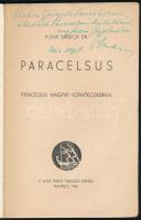 Puder Sándor: Paracelsus. Paracelsus magyar vonatkozá­saival. Dedikált! Budapest, 1942. Vajda János ...