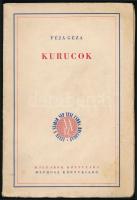 Féja Géza: Kurucok. Magyarok Könyvtára. Bp.,(1939),MEFHOSZ. Kiadói papírkötés, 46p. felvágatlan
