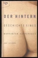 Jean-Luc Hennig: Der Hintern. Geschichte eines markanten Körperteils. Ford.: Sabine Lorenz, Felix Seewöster. Köln, 1998, vgs. Német nyelven. Kiadói kartonált papírkötés.