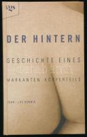 Jean-Luc Hennig: Der Hintern. Geschichte eines markanten Körperteils. Ford.: Sabine Lorenz, Felix Seewöster. Köln, 1998, vgs. Német nyelven. Kiadói kartonált papírkötés.