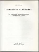 Jakob Schmitz: Historische Wertpapiere. Das Handbuch für Sammler und Liebhaber alter Aktien und Anle...