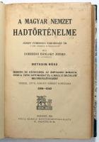 Doberdói Bánlaky József: A magyar nemzet hadtörténelme. VII. rész: Vencel, Ottó, Kroly Róbert kroszaka 1301-1642 József főherceg tábornagy úr előszavával. Bp.,1934, Grill Károly, 216p.+4 db térkép melléklettel. Korabeli félvászon kötésben