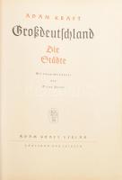 Kraft, Adam: Großdeutschland. Die Städte. Karlsbad-Leipzig, 1942, Adam Kraft Verlag, XIV+255+(1) p.+ 6 (színes) t. Gazdag képanyaggal illusztrálva. Német nyelven. Kiadói félbőr-kötés.